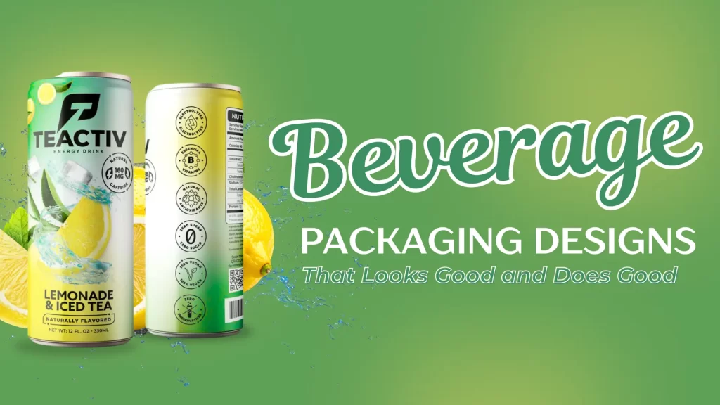 Beverage Packaging Designs